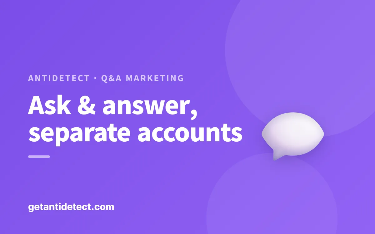 Q&A & Community Marketing — Run Multiple Accounts Safely, Separated