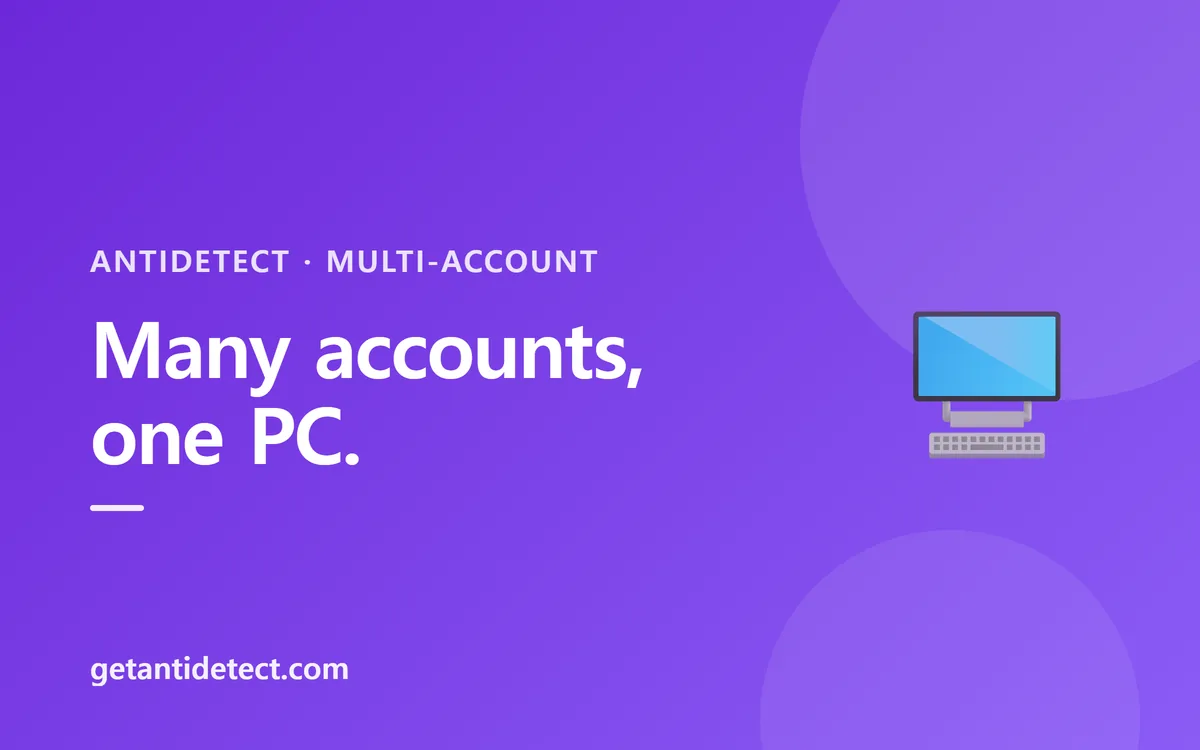 Multi-Account Management — Like Each Account on a Different Computer