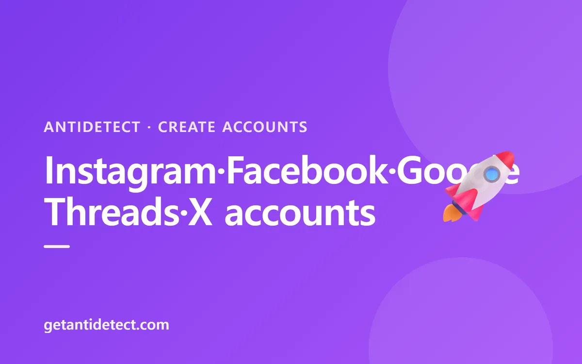 How to Create Instagram·Facebook·Google·Threads·X Accounts