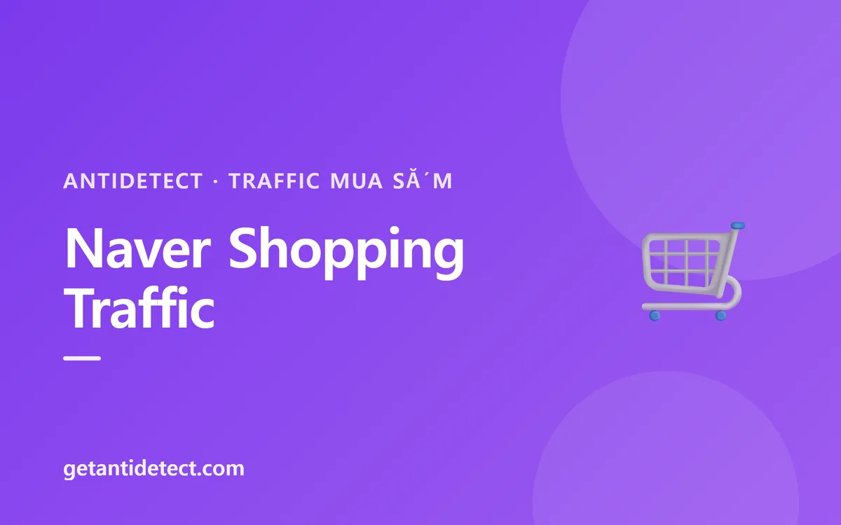 Traffic Naver Shopping — Hướng dẫn thiết lập
